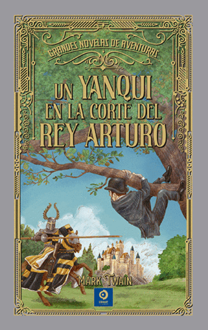 UN YANQUI EN LA CORTE DEL REY ARTURO