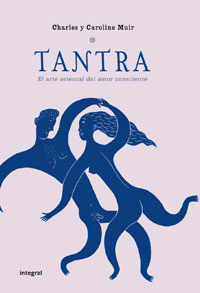 TANTRA EL AMOR CONSCIENTE - RUSTICA