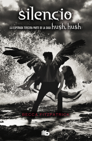 SILENCIO (SAGA HUSH, HUSH 3)