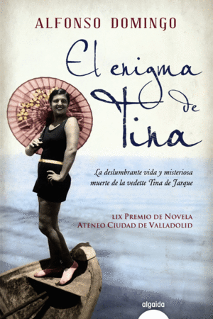 ENIGMA DE TINA, EL (PREMIO ATENEO CIUDAD DE VALLAD