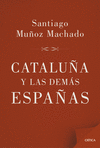 CATALUÑA Y LAS DEMÁS ESPAÑAS