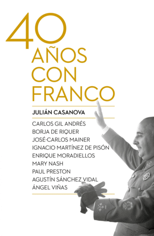 LOS CUARENTA AÑOS CON FRANCO