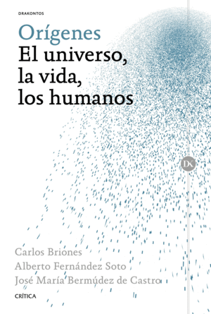 ORIGENES: EL UNIVERSO, LA VIDA, LOS HUMANOS