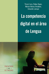 COMPETENCIA DIGITAL EN EL ÁREA DE LENGUA, LA