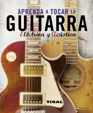 APRENDA A TOCAR LA GUITARRA