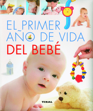 EL PRIMER AÑO DE VIDA DEL BEB