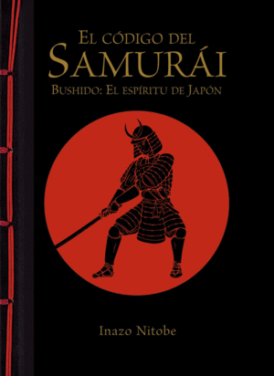 EL CODIGO DEL SAMURAI, BUSHIDO