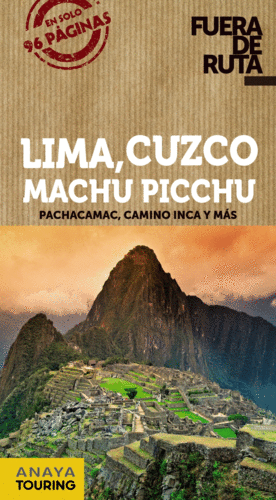 LIMA, CUZCO, MACHU PICCHU