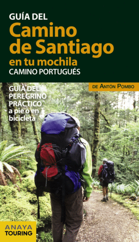 EL CAMINO DE SANTIAGO EN TU MOCHILA.CAMINO PORTUGUS 2017