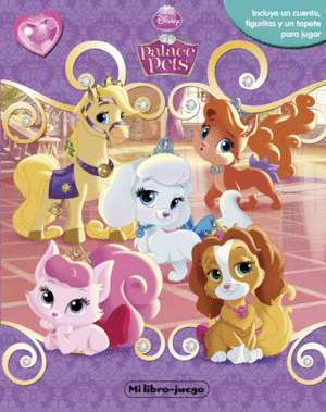 PRINCESAS PALACE PETS MI LIBRO JUEGO