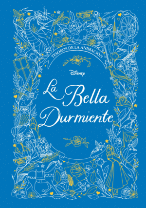 LA BELLA DURMIENTE. TESOROS DE LA ANIMACIÓN