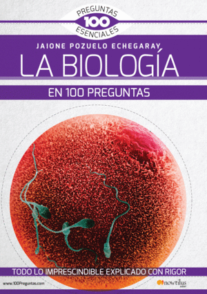 BIOLOGIA EN 100 PREGUNTAS