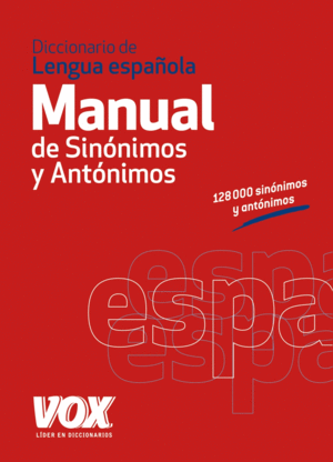 DICCIONARIO MANUAL DE SINONIMOS Y ANTONIMOS DE LA