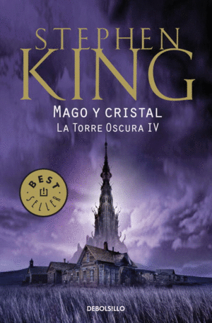 MAGO Y CRISTAL (LA TORRE OSCURA IV)