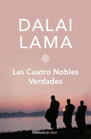 CUATRO NOBLES VERDADES, LAS