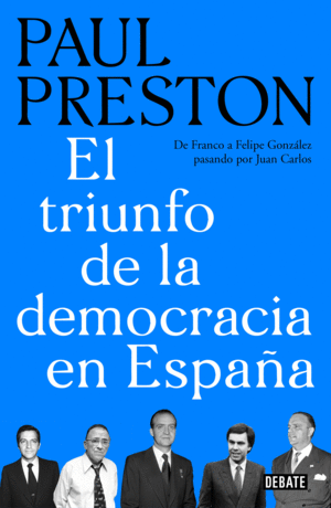EL TRIUNFO DE LA DEMCORACIA EN ESPAÑA