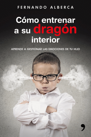 CÓMO ENTRENAR A SU DRAGÓN INTERIOR