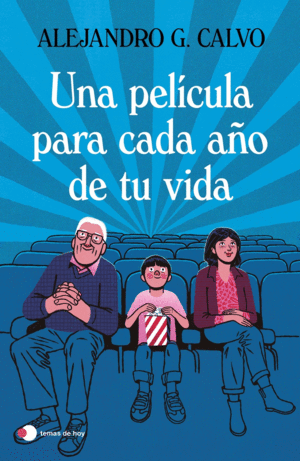 UNA PELÍCULA PARA CADA AÑO DE TU VIDA