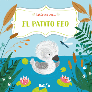 HABÍA UNA VEZ - EL PATITO FEO