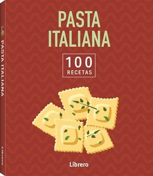 PASTA ITALIANA 100 RECETAS