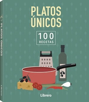 PLATOS UNICOS 100 RECETAS