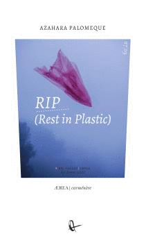 RIP (REST IN PLASTIC)