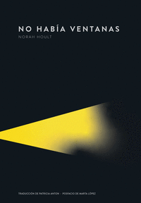 NO HABÍA VENTANAS