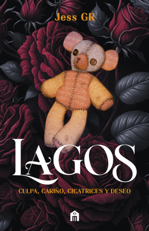 LAGOS:CULPA, CARIÑO, CICATRICES Y DESEO