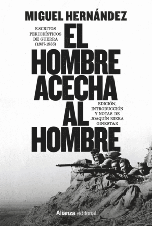 HOMBRE ACECHA AL HOMBRE, EL