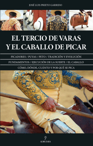 TERCIO DE VARAS Y EL CABALLO DE PICAR, EL