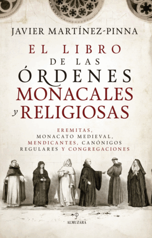 LIBRO DE LAS ORDENES MONACALES Y RELIGIOSAS, EL