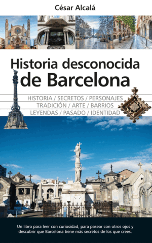 HISTORIA DESCONOCIDA DE BARCELONA