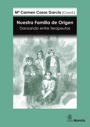 NUESTRA FAMILIA DE ORIGEN. DANZANDO ENTRE TERAPEUT