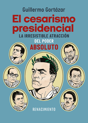 CESARISMO PRESIDENCIAL, EL