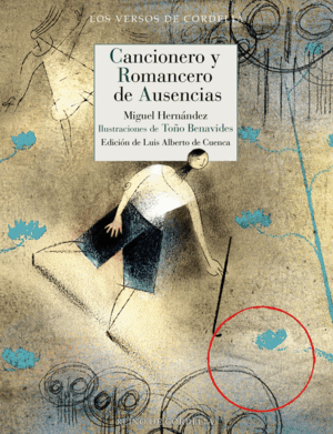 CANCIONERO Y ROMANCERO DE AUSENCIAS