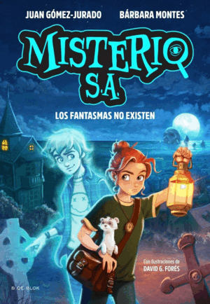MISTERIO S.A. 1 - LOS FANTASMAS NO EXISTEN