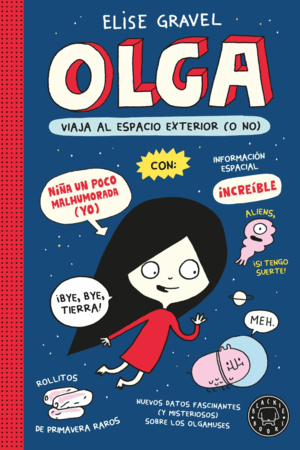 OLGA VIAJA AL ESPACIO EXTERIOR (O NO). NUEVA EDICIÓN.