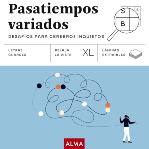 PASATIEMPOS VARIADOS DESAFÍOS PARA CEREBROS INQUIE