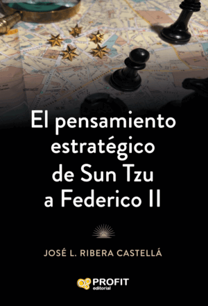 PENSAMIENTO ESTRATEGICO DE SUN TZU A FEDERICO II