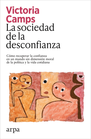 LA SOCIEDAD DE LA DESCONFIANZA