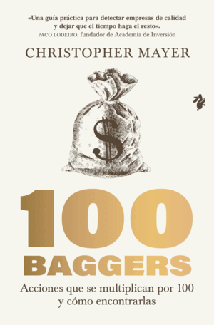 100 BAGGERS. ACCIONES QUE MULTIPLICAN POR 100 Y CO