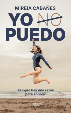 YO PUEDO - SIEMPRE HAY UNA RAZON PARA SONREIR
