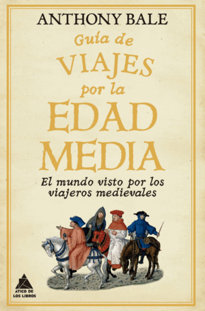 GU¡A DE VIAJES POR LA EDAD MEDIA