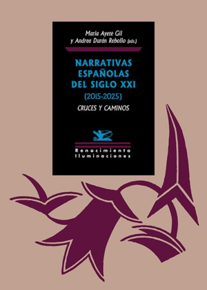 NARRATIVAS ESPAÑOLAS DEL SIGLO XXI (2015-2025)