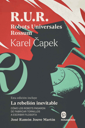 R.U.R. ROBOTS UNIVERSALES ROSSUM