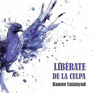 LIBÉRATE DE LA CULPA