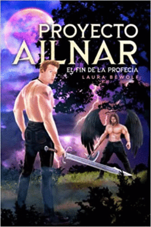 PROYECTO AILNAR: EL FIN DE LA PROFECÍA 3